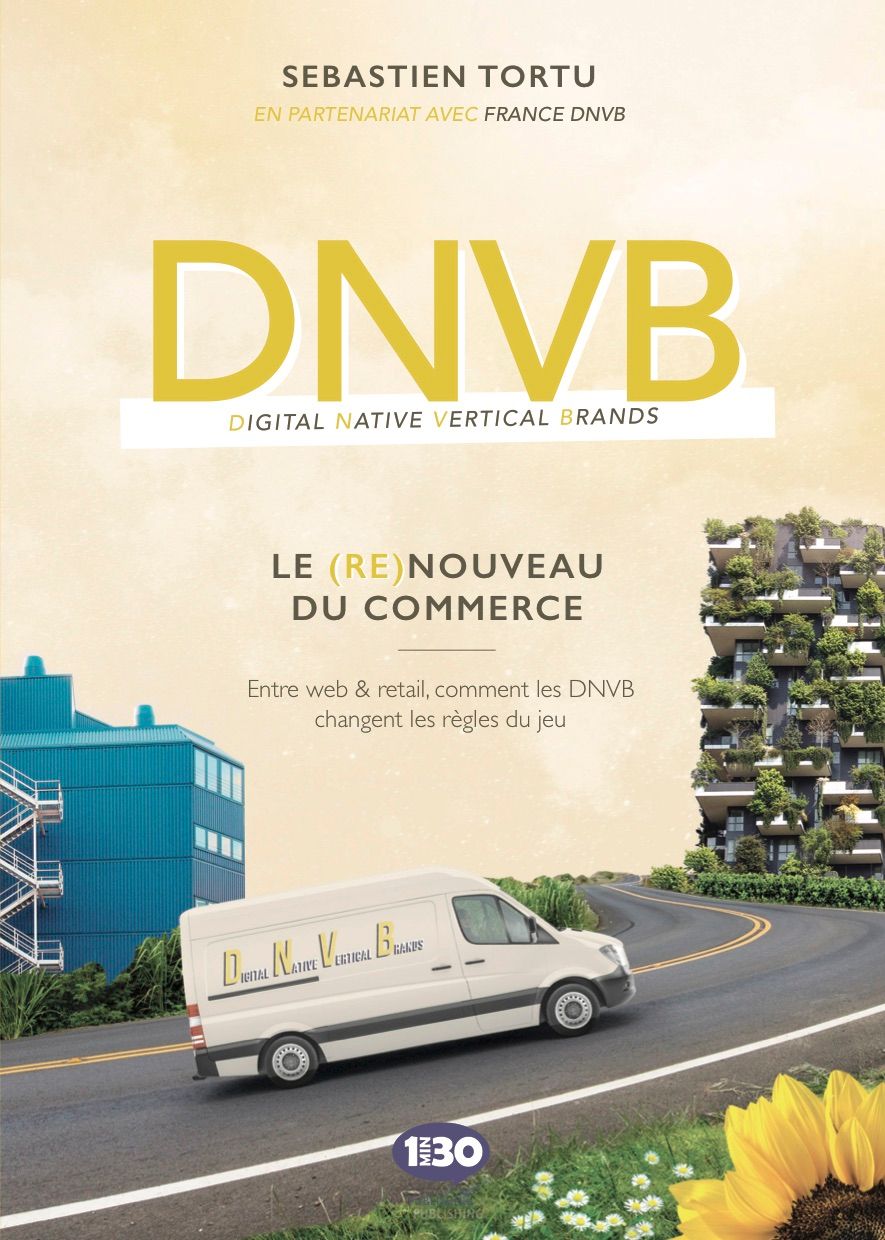 DNVB, LE (RE)NOUVEAU DU COMMERCE : LE LIVRE